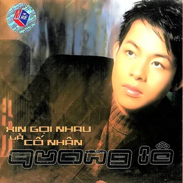 Xin gọi nhau là cố nhân
