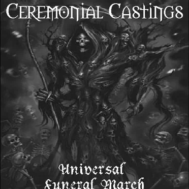 Universal Funeral March by Ceremonial Castings - album cover