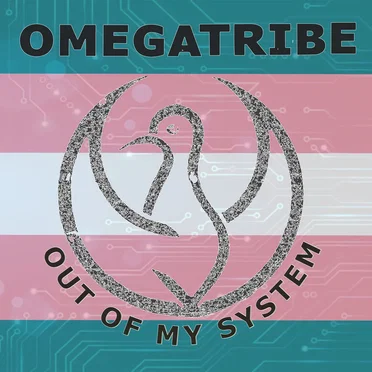 Out of My System by Omega Tribe - album cover