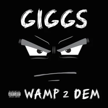 Wamp 2 Dem by Giggs - album cover