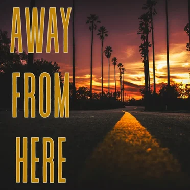 Away From Here