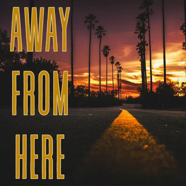 Away From Here