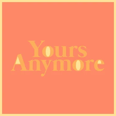 Yours Anymore by Erin & the Wildfire - album cover
