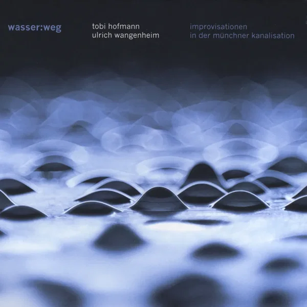 wasser:weg: Improvisationen in der Münchner Kanalisation