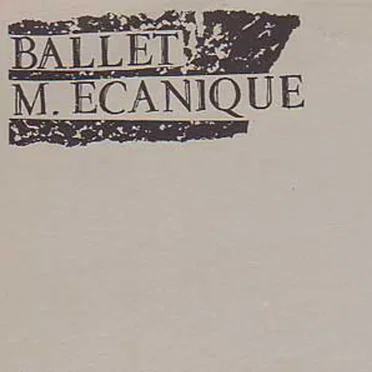 Ballet Mécanique