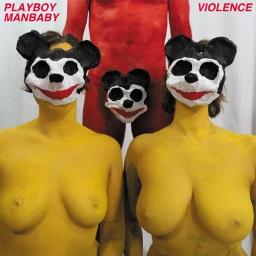 VIOLENCE by Playboy Manbaby - album cover