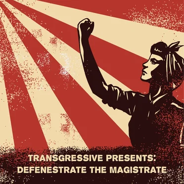 Defenestrate the Magistrate by Transgressive - album cover