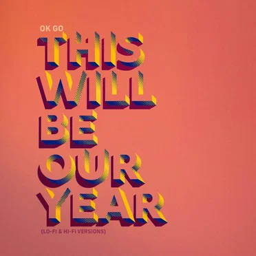 This Will Be Our Year (lo-fi & hi-fi versions)