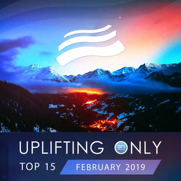 Uplifting Only Top 15: February 2019 by Various Artists - album cover