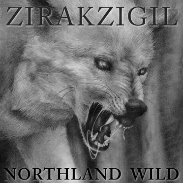 Northland Wild by Zirakzigil - album cover
