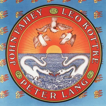 Leo Kottke / Peter Lang / John Fahey