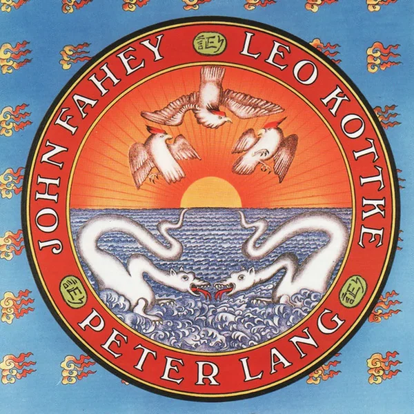 Leo Kottke / Peter Lang / John Fahey