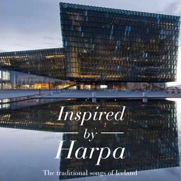 Inspired by Harpa: The traditional songs of Iceland by Various Artists - album cover
