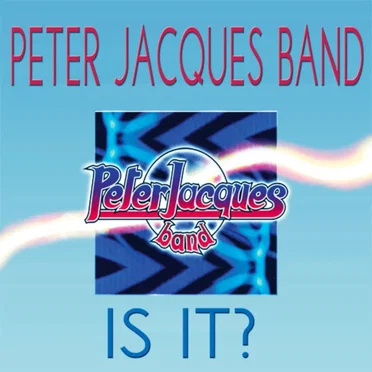 Is It? (Hits Collection) by Peter Jacques Band - album cover