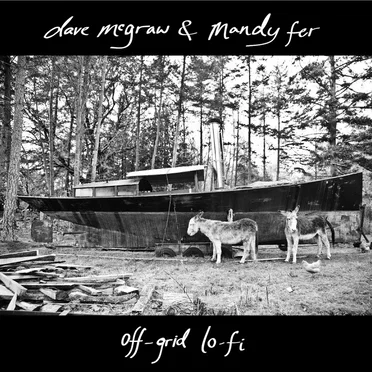 Off-Grid Lo-Fi by Dave McGraw & Mandy Fer - album cover
