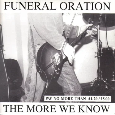The More We Know by Funeral Oration - album cover