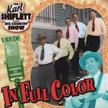 In Full Color by Karl Shiflett & Big Country Show - album cover