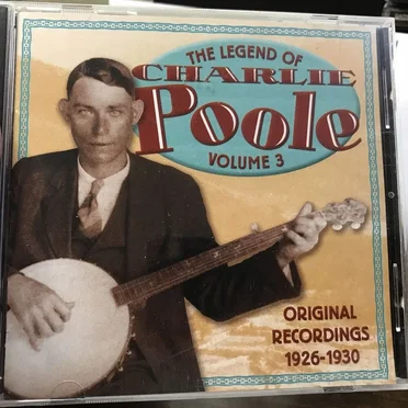 The Legend of Charlie Poole, Volume 3