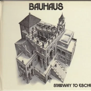 Stairway to Escher by Bauhaus - album cover