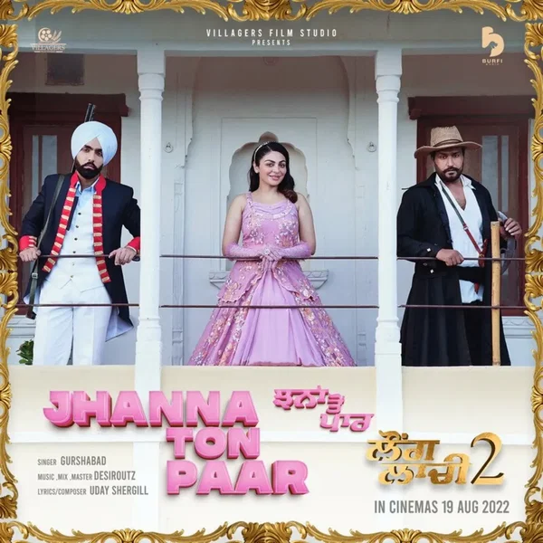 Jhanna Ton Paar (from the movie ’Laung Laachi 2’)
