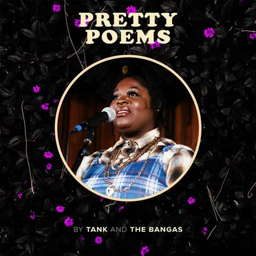 Pretty Poems by Tank and the Bangas - album cover