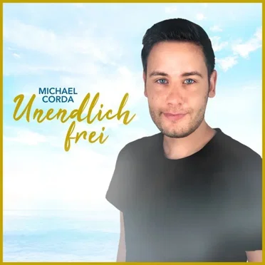Unendlich frei by Michael Corda - album cover