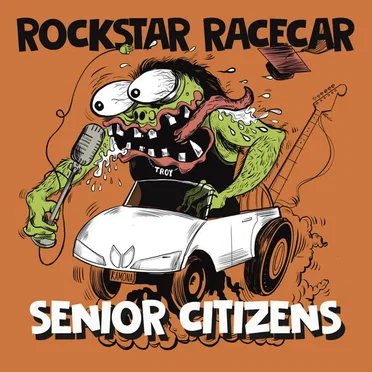 Senior Citizens by Rockstar Racecar - album cover