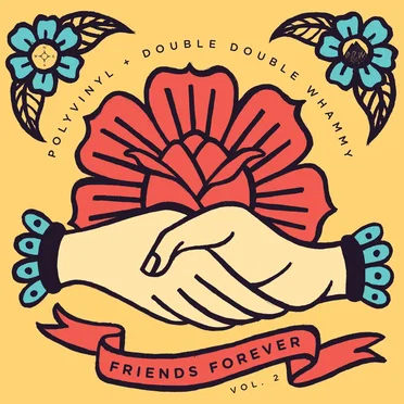 Friends Forever Vol. 2: Polyvinyl + Double Double Whammy by Various Artists - album cover
