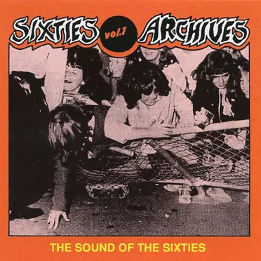 Sixties Archives, Volume 1: The Sound of the Sixties by Various Artists - album cover