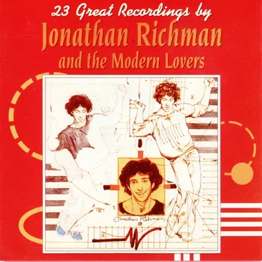 23 Great Recordings by Jonathan Richman and the Modern Lovers
