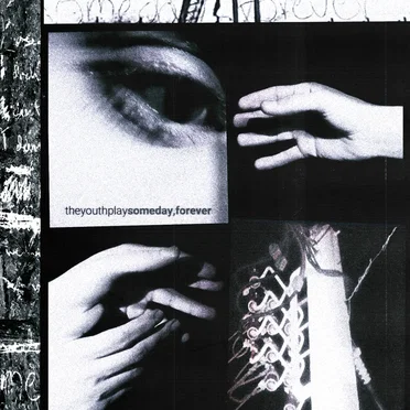 someday, forever by The Youth Play - album cover