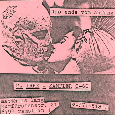 Das Ende Vom Anfang (2. Irre - Sampler) by Various Artists - album cover
