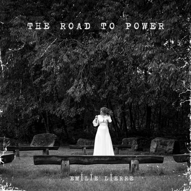 The Road to Power by Emilie Lierre - album cover