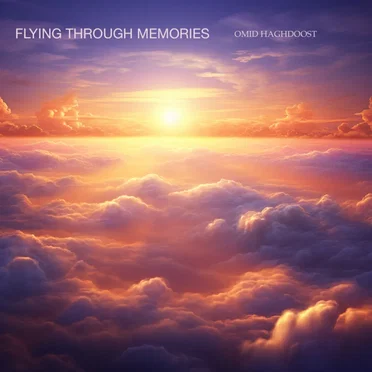 Flying Through Memories by Omid Haghdoost - album cover
