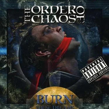 Burn These Dreams by The Order of Chaos - album cover