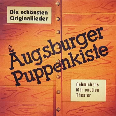 Die schönsten Originallieder by Augsburger Puppenkiste - album cover