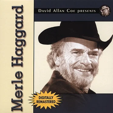 David Allan Coe Presents Merle Haggard