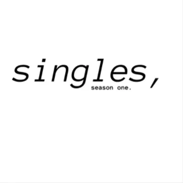 Singles, Season One.
