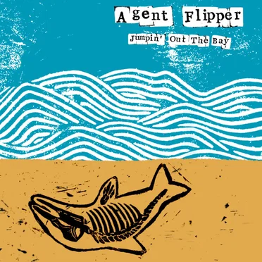 Jumpin’ out the Bay by Agent Flipper - album cover
