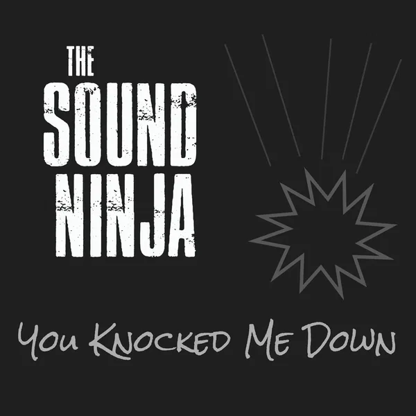 You Knocked Me Down