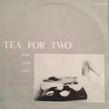 Time And Love by Tea for Two - album cover