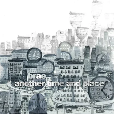 Another Time And Place by Brae - album cover