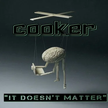It Doesn’t Matter by Cooker - album cover