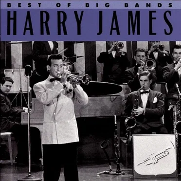 Best of Big Bands: Harry James