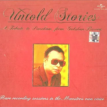 Untold Stories: A Tribute to Pancham From Gulshan Bawra