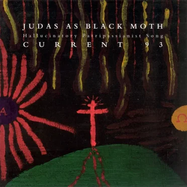 Judas as Black Moth: Hallucinatory Patripassianist Song