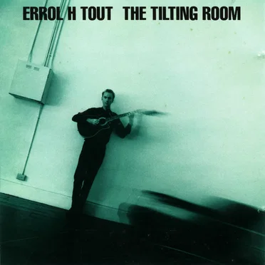 The Tilting Room by Errol H Tout - album cover