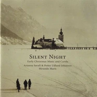 Silent Night: Early Christmas Music and Carols