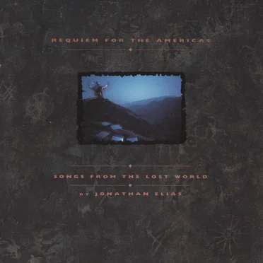Requiem for the Americas - Songs From the Lost World