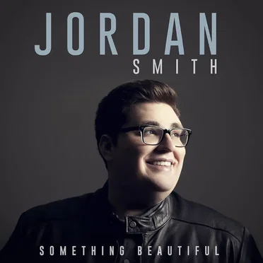 Something Beautiful by Jordan Smith - album cover